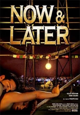 Poster for Now & Later (2011)